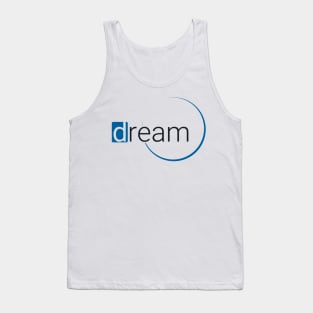 Dream (but on white) Tank Top